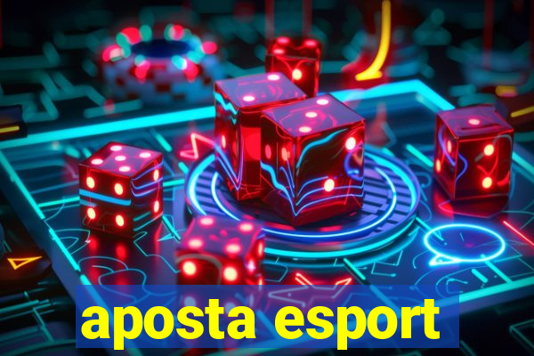 aposta esport