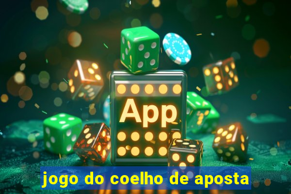 jogo do coelho de aposta