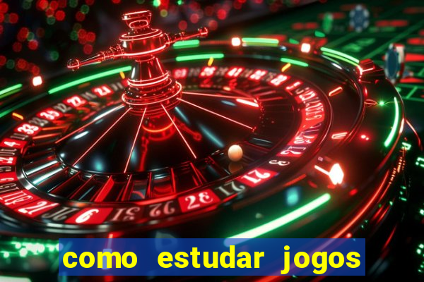 como estudar jogos de slots