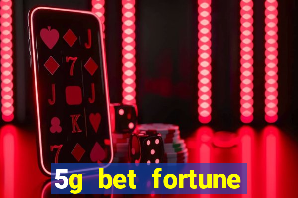 5g bet fortune rabbit Informational