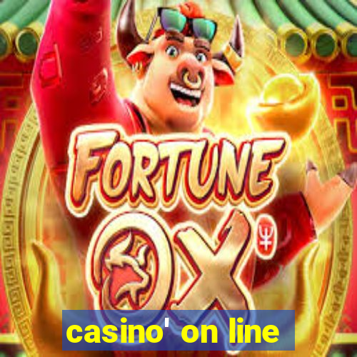 casino' on line