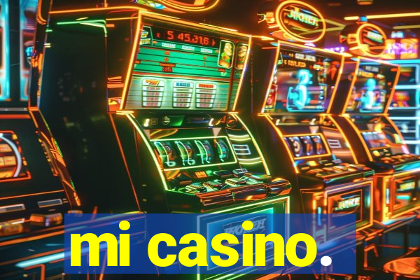 mi casino.