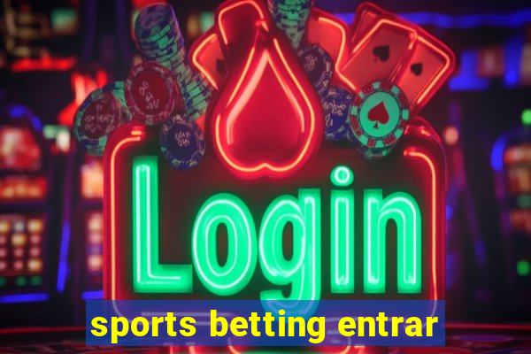 sports betting entrar