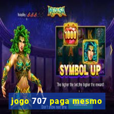 jogo 707 paga mesmo