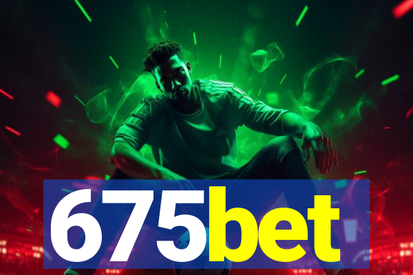 675bet