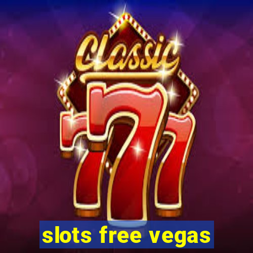 slots free vegas