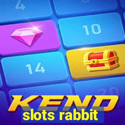 slots rabbit