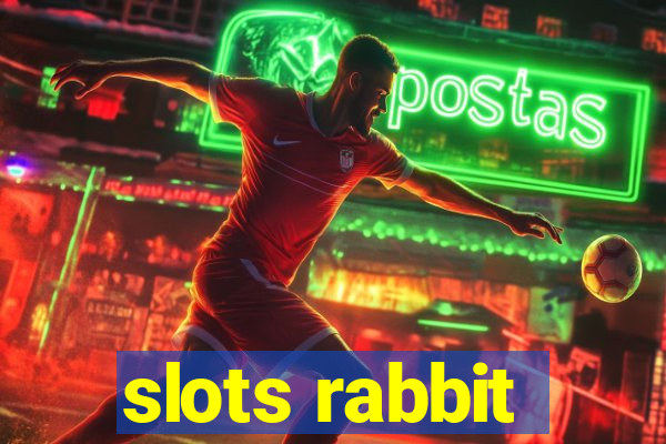 slots rabbit