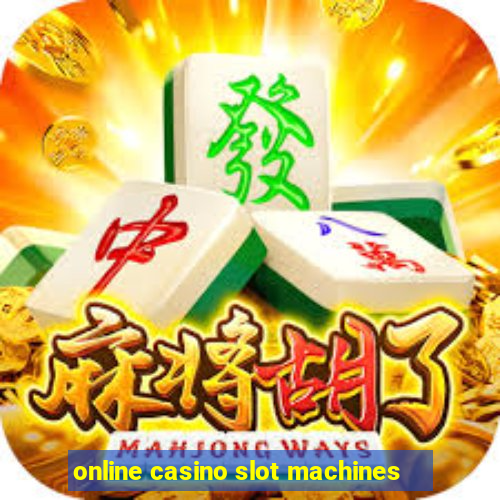 online casino slot machines