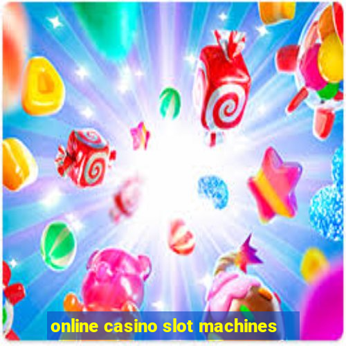 online casino slot machines