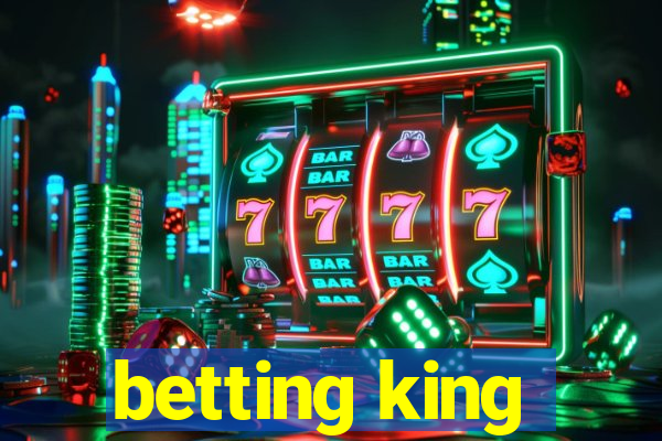 betting king