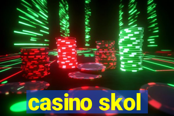 casino skol