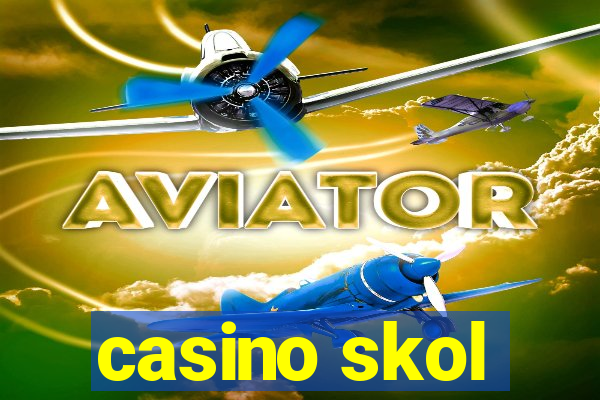 casino skol