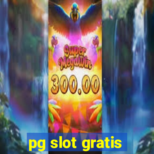 pg slot gratis