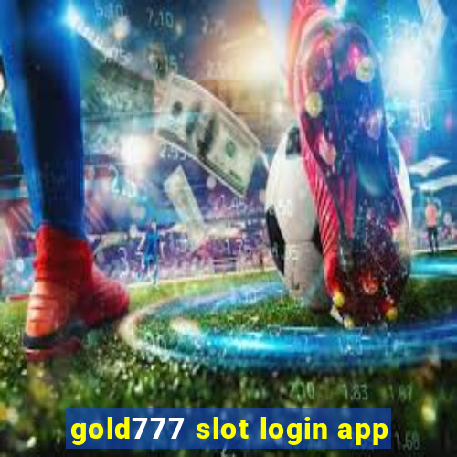 gold777 slot login app