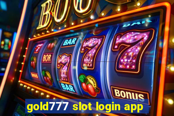 gold777 slot login app