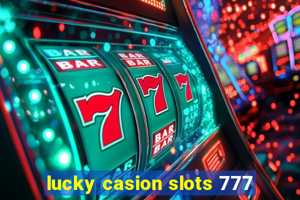 lucky casion slots 777