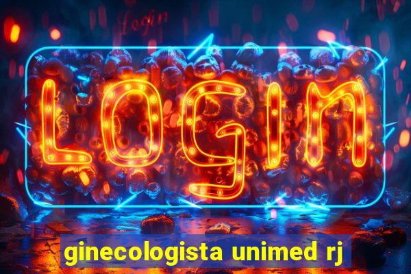 ginecologista unimed rj