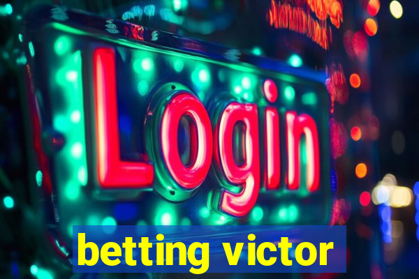 betting victor