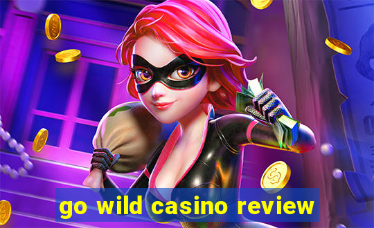 go wild casino review