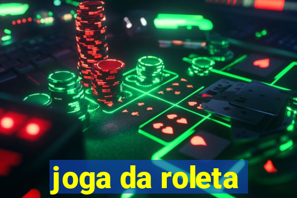 joga da roleta