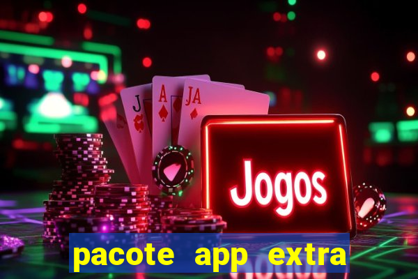 pacote app extra tim beta