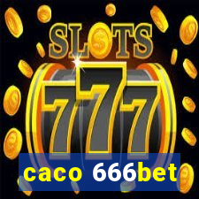 caco 666bet