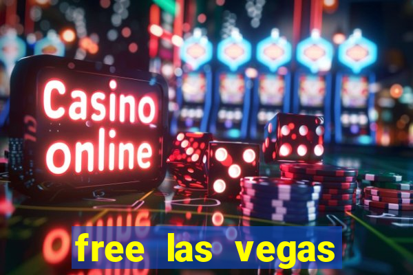 free las vegas slot games