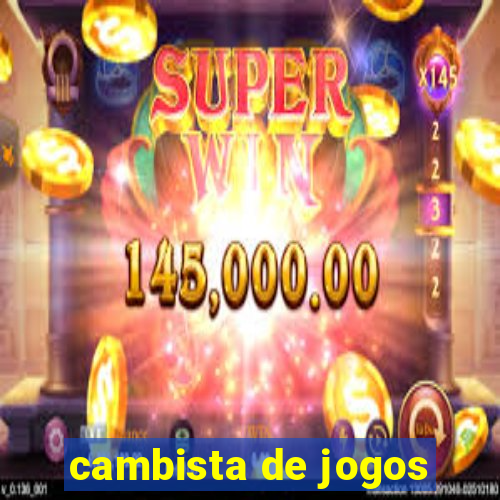 cambista de jogos