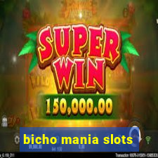 bicho mania slots