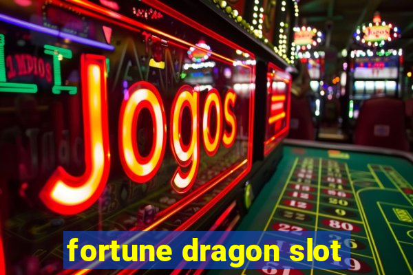 fortune dragon slot