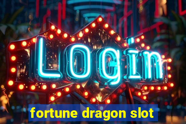 fortune dragon slot