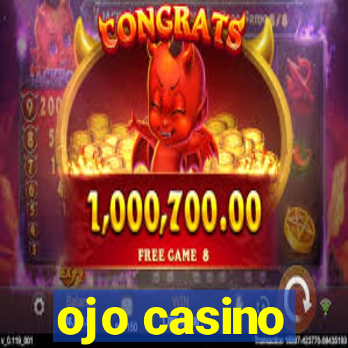 ojo casino