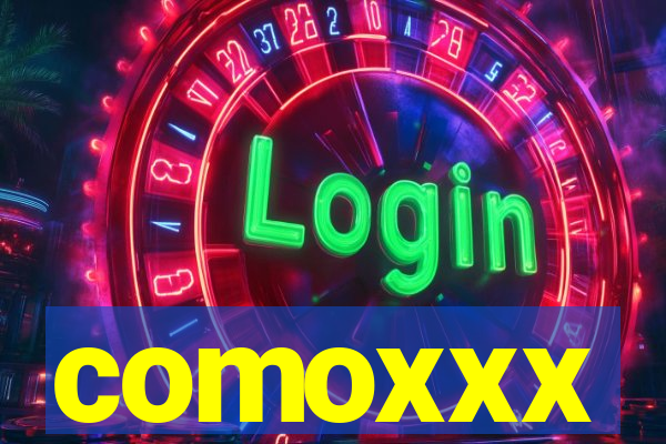 comoxxx