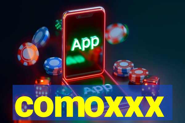 comoxxx