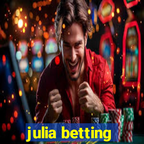 julia betting