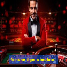 fortune tiger simulator