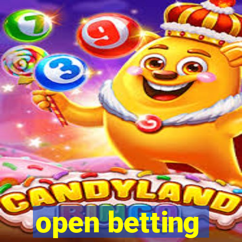 open betting