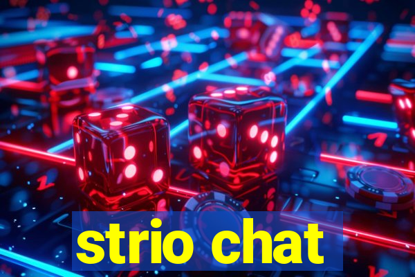 strio chat