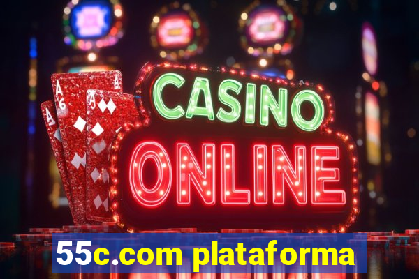 55c.com plataforma