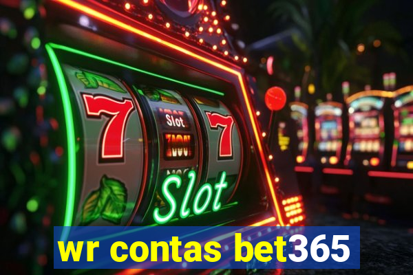 wr contas bet365