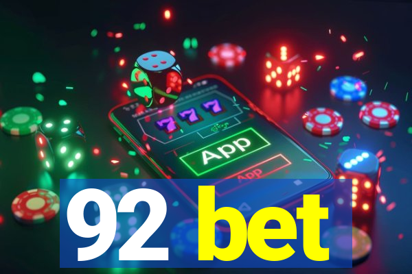 92 bet