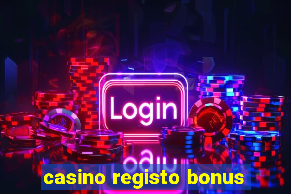 casino registo bonus