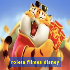 roleta filmes disney