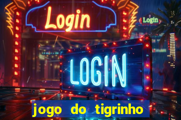 jogo do tigrinho apk dinheiro infinito