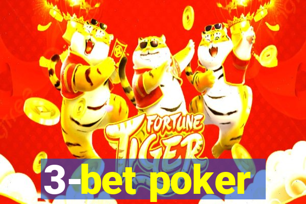 3-bet poker