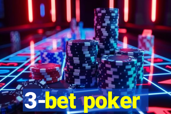 3-bet poker