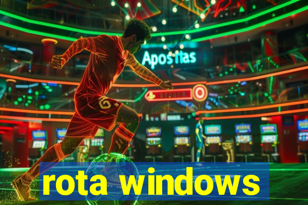 rota windows