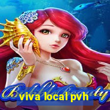 viva local pvh