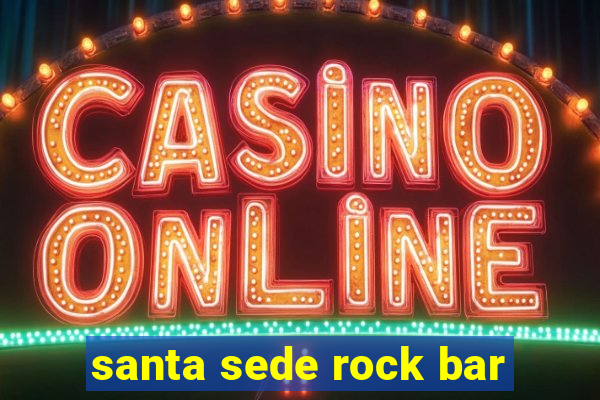 santa sede rock bar